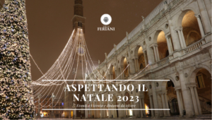 aspettando natale a vicenza borgo feriani
