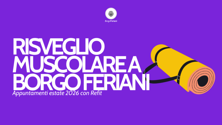 risveglio muscolare a borgo feriani